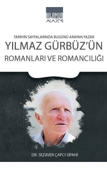 Yılmaz Gürbüzün Romanları ve Romancılığı