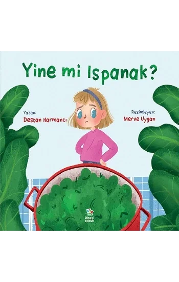 Yine mi Ispanak?