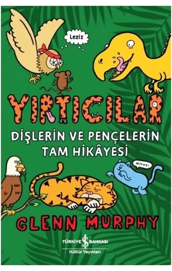 Yırtıcılar - Dişlerin Ve Pençelerin Tam Hikayesi