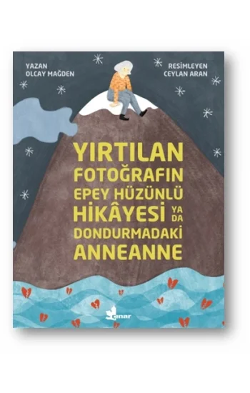 Yırtılan Fotoğrafın Epey Hüzünlü Hikayesi  ya da  Dondurmadaki Anneanne