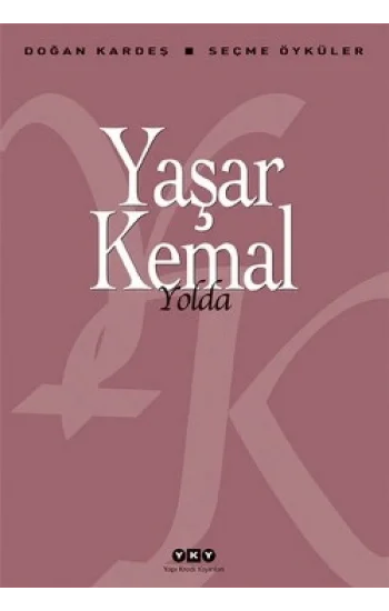 Yolda - Seçme Öyküler