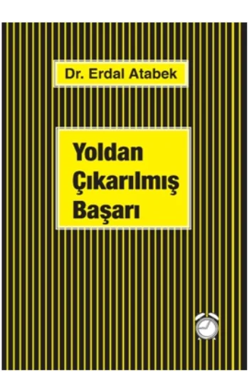 Yoldan Çıkarılmış Başarı