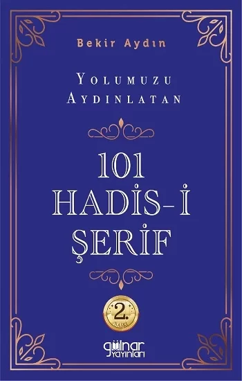 Yolumuzu Aydınlatan 101 Hadis -i Şereif