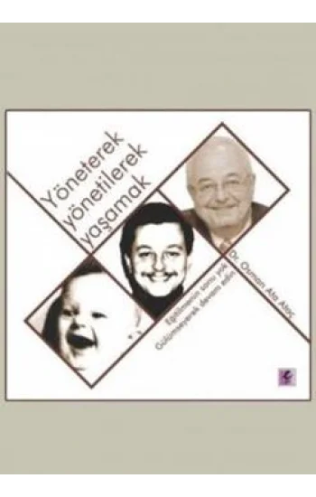 Yöneterek Yönetilerek Yaşamak