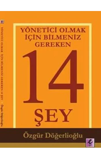 Yönetici Olmak İçin Bilmeniz Gereken 14 Şey