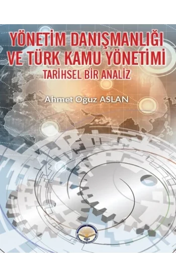 Yönetim Danışmanlığı ve Türk Kamu Yönetimi