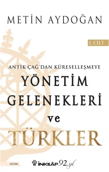 Yönetim Gelenekleri ve Türkler 1. Cilt