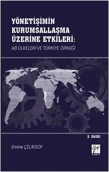 Yönetişimin Kurumsallaşma Üzerine Etkileri: AB Ülkeleri ve Türkiye Örneği