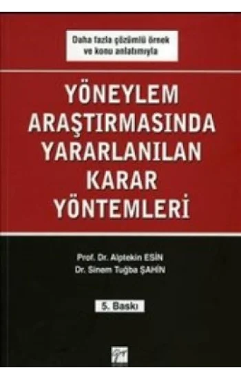 Yöneylem Araştırmalarında Yararlanılan Karar Yöntemleri