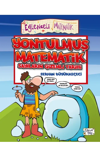 Yontulmuş Matematik - Sayıların Gizemli Tarihi