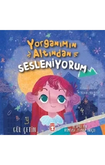 Yorganımın Altından Sesleniyorum