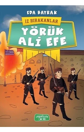 Yörük Ali Efe - İz Bırakanlar