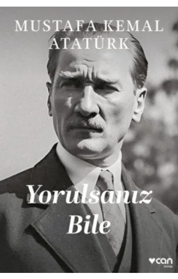 Yorulsanız Bile