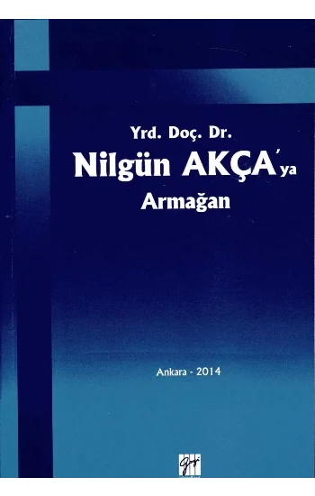 Yrd. Doç. Dr. Nilgün Akçaya Armağan