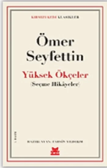 Yüksek Ökçeler - Seçme Hikayeler