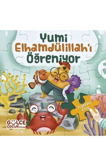 Yumi Elhamdülillahı Öğreniyor / Yapbozlu Kitap 3