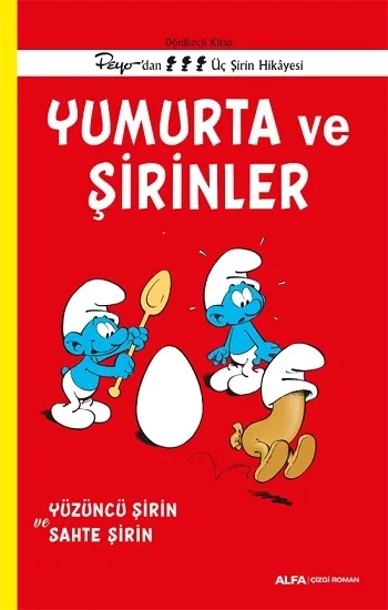 Yumurta ve Şirinler - Dördüncü Kitap Peyodan Üç  Şirin Hikayesi