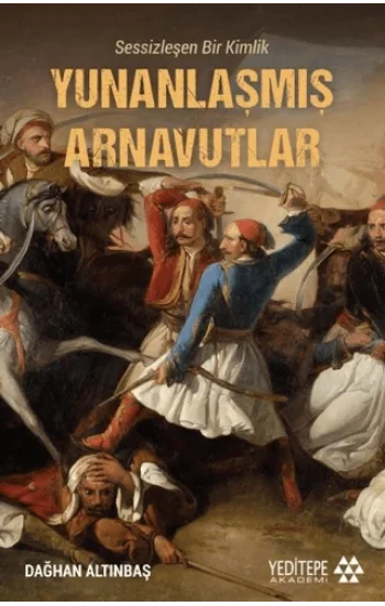 Yunanlaşmış Arnavutlar - Sessizleşen Bir Kimlik