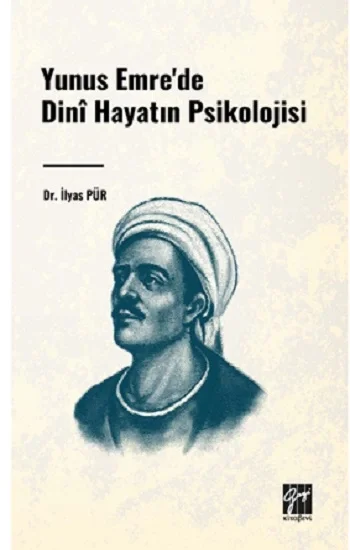 Yunus Emrede Dini Hayatın Psikolojisi