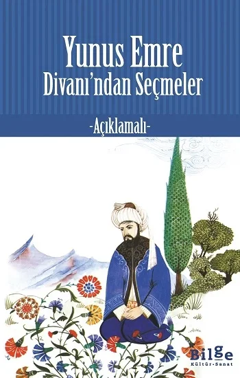 Yunus Emre Divanından Seçmeler (Açıklamalı)