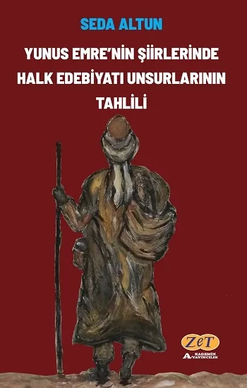 Yunus Emrenin Şiirlerinde Halk Edebiyatı Unsurlarının Tahlili