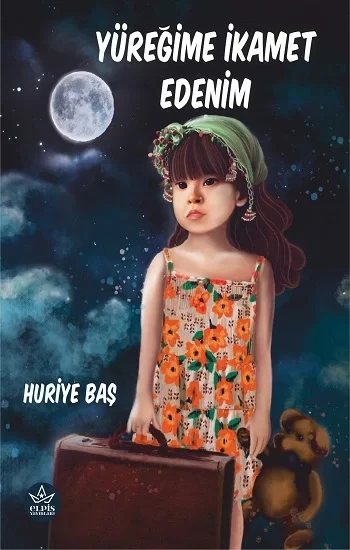 Yüreğime İkamet Edenim