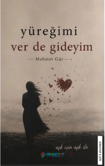 Yüreğimi Ver De Gideyim