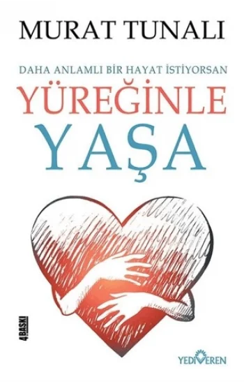 Yüreğinle Yaşa