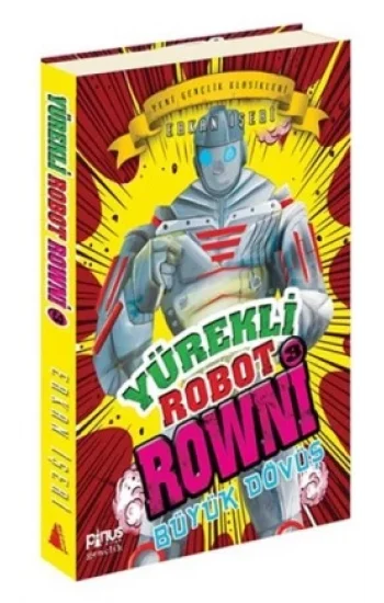 Yürekli Robot Rowni 3 - Büyük Dövüş