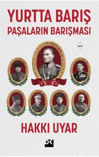 Yurtta Barış - Paşaların Barışması