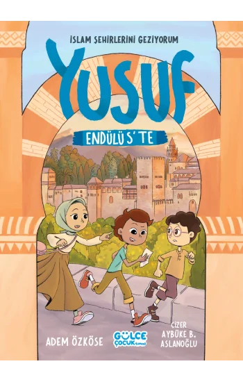 Yusuf Endülüste - İslam Şehirlerini Geziyorum