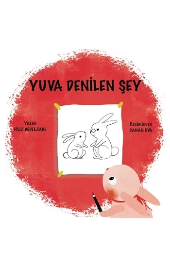Yuva Denilen Şey