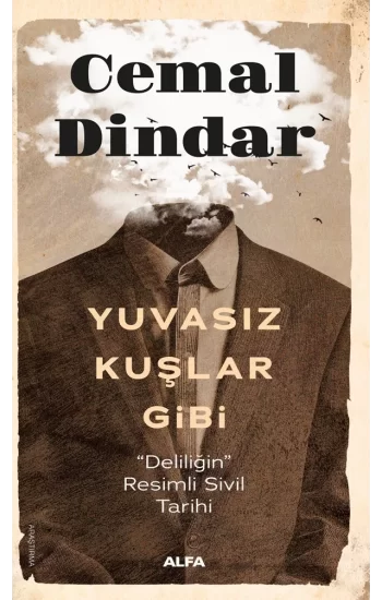 Yuvasız Kuşlar Gibi