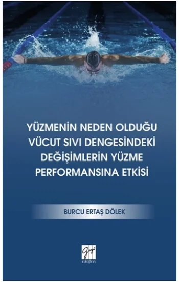 Yüzmenin Neden Olduğu Vücut Sıvı Dengesindeki Değişimlerin Yüzme Performansına Etkisi