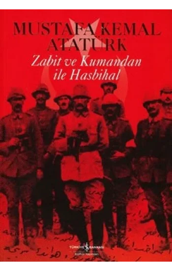 Zabit ve Kumandan ile Hasbihal