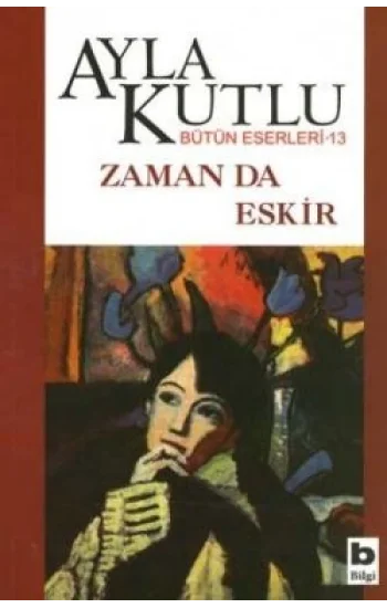Zaman da Eskir