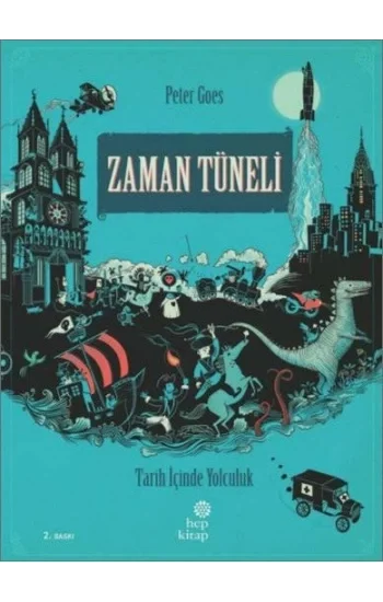 Zaman Tüneli: Tarih İçinde Yolculuk (Ciltli)