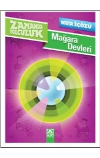 Zamanda Yolculuk - Mağara Devleri