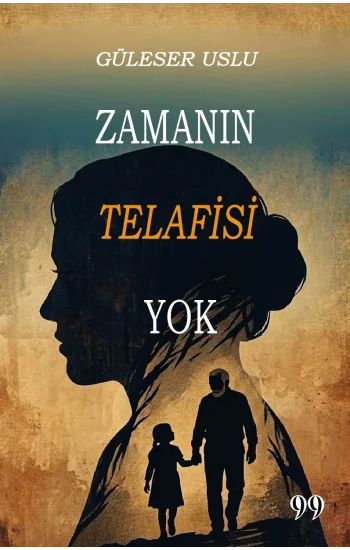 Zamanın Telafisi Yok