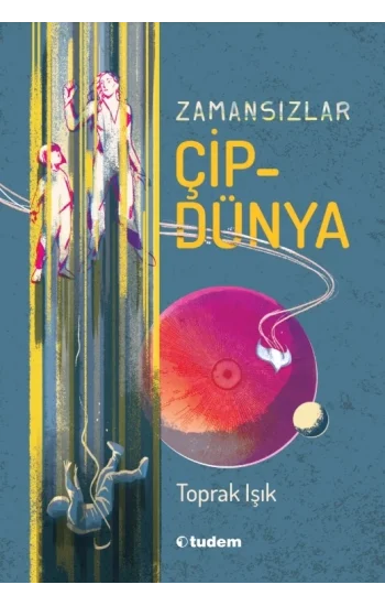 Zamansızlar - Çipdünya