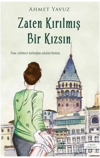 Zaten Kırılmış Bir Kızsın