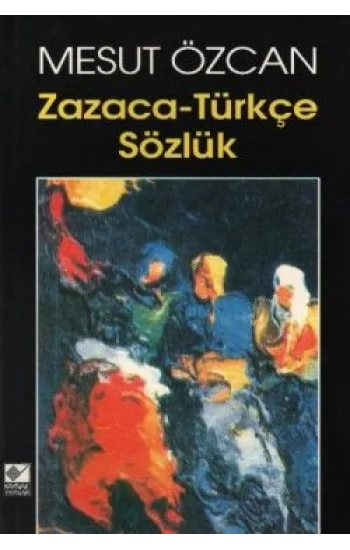 Zazaca-Türkçe Sözlük