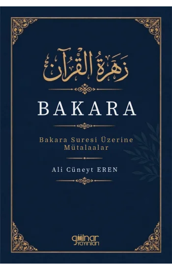 Zehratul-Kuran Bakara - Bakara Suresi Üzerine Mütalaalar
