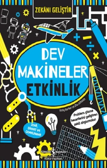 Zekanı Geliştir – Dev Makineler Etkinlik