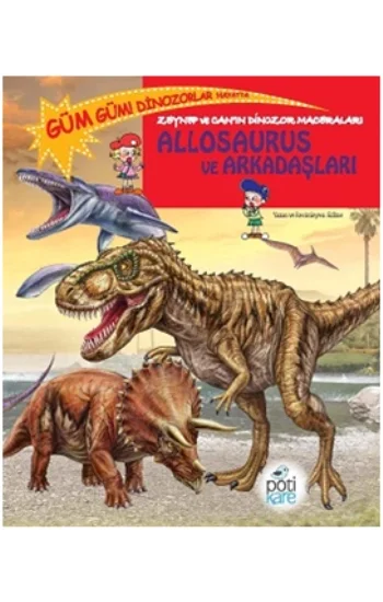 Zeynep ve Canın Dinozor Maceraları: Allosaurus ve Arkadaşları