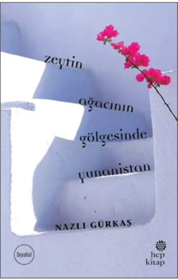 Zeytin Ağacının Gölgesinde Yunanistan