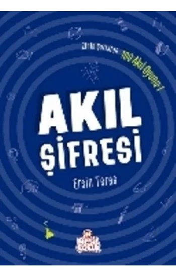 Zihin Çatlatan 100 Akıl Oyunu 1 - Akıl Şifresi