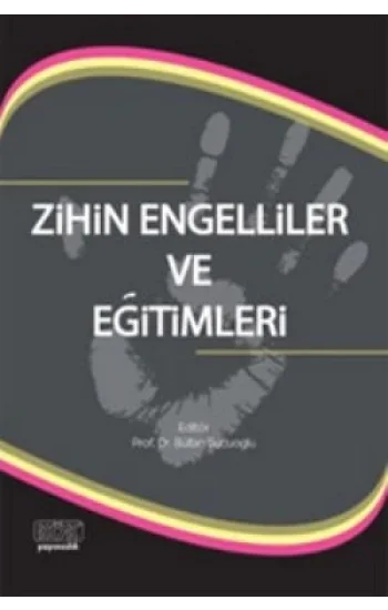Zihin Engelliler ve Eğitimleri