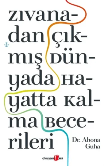 Zıvanadan Çıkmış Dünyada Hayatta Kalma Becerileri