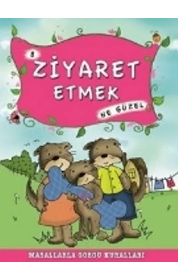 Ziyaret Etmek Ne Güzel